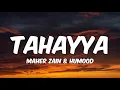 Download Lagu Maher Zain \u0026 Humood - Tahayya (Lyrics) | World Cup 2022 | ماهر زين و حمود الخضر - تهيّا