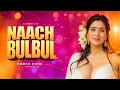 Lagu Naach Meri Bulbul (Remix 2026) | Bulbul Song | Pure Stereo | Bollywood Dance Version