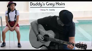 Download DADDY'S GREY HAIRS II  BLESSY \u0026 DADDY [OFFICIAL] MP3