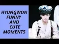 Lagu MONSTA-X 몬스타엑스 HYUNGWON Funny And Cute Moments
