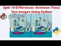 Python Program To Spot Differences Between Two Images Pillow Python Imaging Library