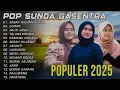 Download Lagu LAGU POP SUNDA TERPOPULER 2025 – SASAK RAJAMANDALA, DURIAT, JALIR JANJI | GASENTRA PAJAMPANGAN
