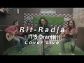 Download Lagu Radja - Rif | IT'S Drama Cover Live