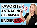 The BEST Anti-aging Cleanser UNDER 10 The Budget Dermatologist Reviews