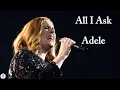 Download Lagu Adele - All I Ask (Lyrics Video)