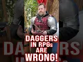What games get WRONG about DAGGERS
