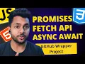 Master JavaScript Promises Fetch API and with GitHub API Wrapper Project
