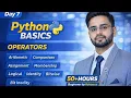 Python Complete Tutorial 2026 Day 7 Python Operators Explained in Detail Beginner to Adv FREE