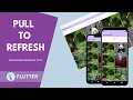 Flutter - Pull To Refresh In Flutter How To Create A Pull To Refresh Using Flutter