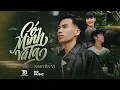 Lagu CÓ MÌNH VÀ TA - NGUYỄN VĨ || OFFICIAL MUSIC VIDEO