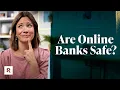 Is It Wise to Keep Your Money in an Online Bank