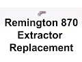 Remington 870 Extractor MIM or Non-MIM Removal and Installation