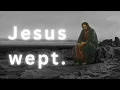 Download Lagu Jesus wept. // Christianity Edit