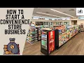 How to Start a Convenience Store Business Opening a Convenience Store Business