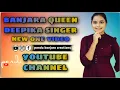 Download Lagu Banjara queen singer deepika new one video pandu banjara creations