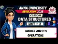 Queue and its operations in Data Structures Tamil CS25C08 Anna University Regulation 2025