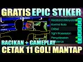 AKHIRNYA AKU DAPAT EPIC STRIKER HEBAT !! PERMAINAN CERDIK CETAK 11 GOL BANTAI LAWAN !! MANTAP BANGET