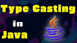 Type Casting in Java Implicit vs Explicit Casting