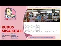 Notasi Angka Lagu KUDUS MISA KITA II | SATB Choir Lagu Ordinarium