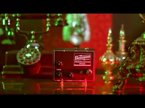 Benson Germanium Fuzz | Delicious Audio