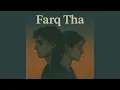 Download Lagu Farq Tha