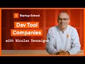 How To Start A Dev Tools Company Startup School