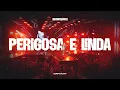 Download Lagu Perigosa e Linda  |  DVD Incomparável - Vol. 01