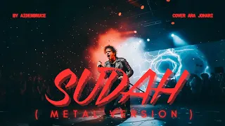 sudah ara johari metal version cover by aidenbruce ai lyrics video ai music video 