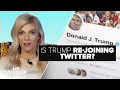 Is Trump Re-Joining Twitter Ep 144