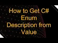 How to Get C Enum Description from Value