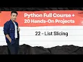 22 - List Slicing Python Full Course 20 Hands On Projects
