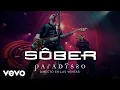 Download Lagu Sôber - Paradÿsso (Directo en Las Ventas) ft. Ruth Lorenzo