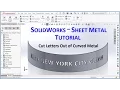 SolidWorks Tutorial Cut Letters in Curved Sheet Metal