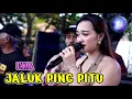 JALUK PING PITU - TETEP DEMEN - EKA - GITA MUSIC PIMP: PAKDE IKHRAM || LIVE KARANGWANGUN CIREBON