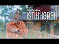 Download Lagu Yaya Nadila - Istikharah Cinta (Official Music Video)