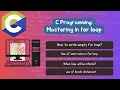 Lecture 23 - C Programming Mastering in for loop