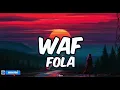 Fola-Waf (lyrics)|"Won ni o dun bi bread and beans"