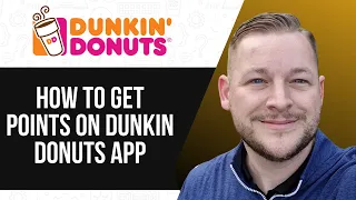 HOW TO GET POINTS ON DUNKIN DONUTS APP 2025 FULL GUIDE