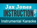 Jax Jones ft. Demi Lovato \u0026 Stefflon Don - Instruction Instrumental Karaoke