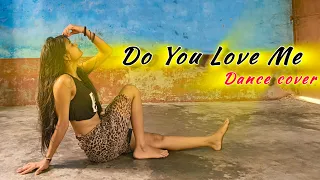 Do You Love Me / #sonalibhadauriachoreography