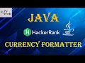 13 Java Currency Formatter Java HackerRank Solutions