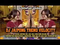 Download Lagu DJ VELOCITY JAIPONG | DJ MANUX DADALI VIRAL TIKTOK TERBARU 2025 YANG KALIAN CARI!!