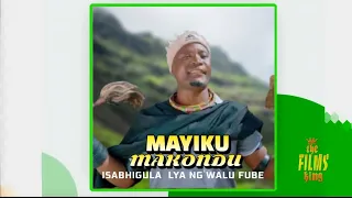 Mayiku Makondu Isabhigula Lya Ng Walu Fube Official Music Audio 