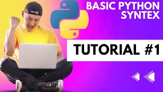 python for beginners Session 1 - Basic Syntax in Python