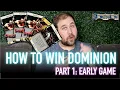 How To Win Dominion Early Game Part 1 Strategy Tips Guide