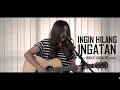 Download Lagu Ingin Hilang Ingatan - Rocket Rockers (LIRIK) Cover By LIA MAGDALENA