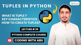 Tuples in Python Syntax Characteristics Creation Lecture 35 Python Complete Course