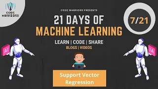 Day-7 21DaysOfML Support Vector Regression SVR Code Warriors
