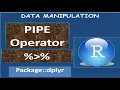Data Manipulation in R using pipe operator magrittr then operator - 1 f