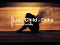 Download Lagu Last Child - Duka Cover By DwiTanty (Lirik)